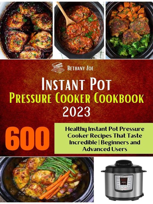 Title details for Instant Pot Pressure Cooker Cookbook 2023 by Md Alamin - Available